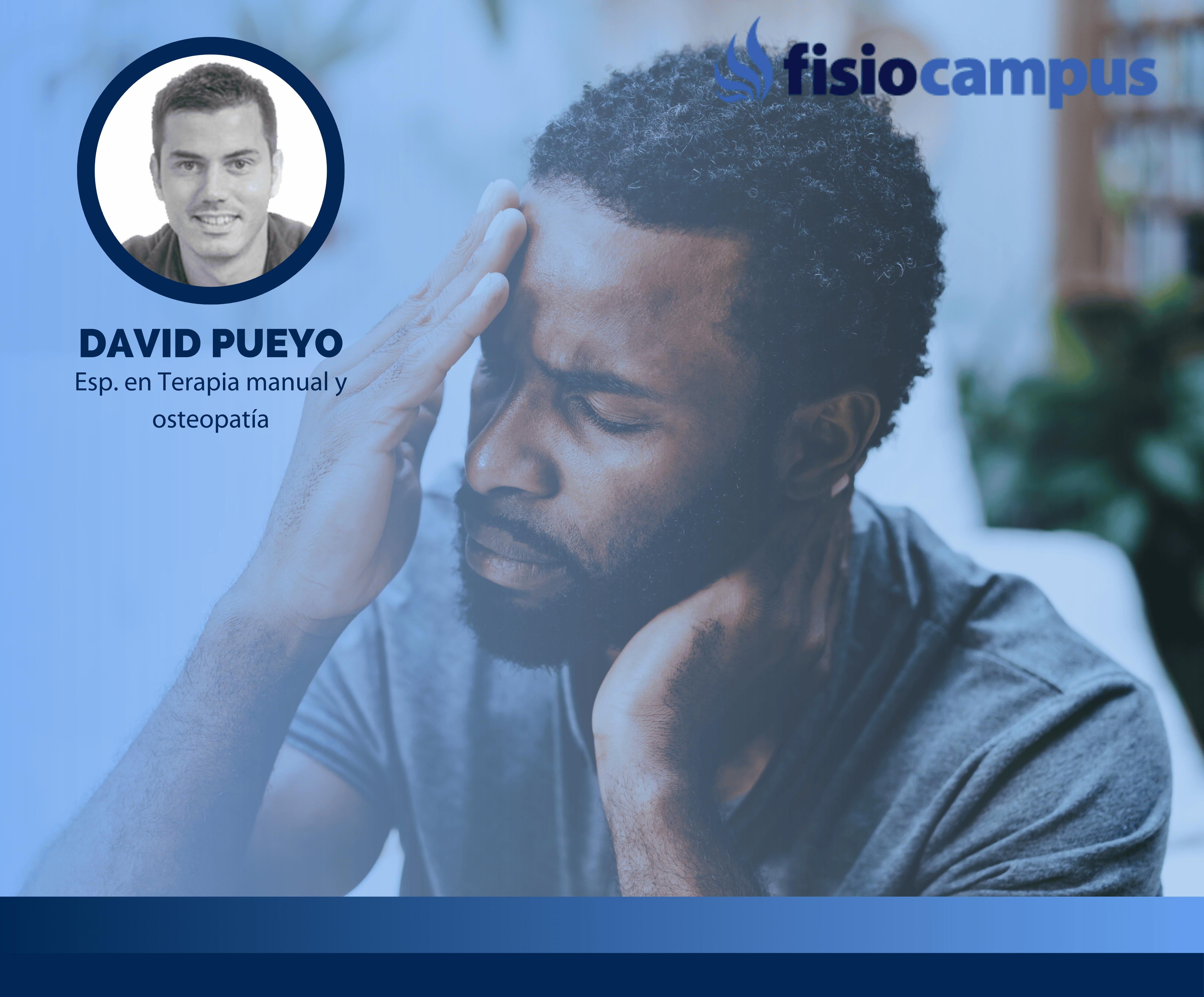 Exploración de cervicalgias y cefaleas - Con demostraciones de casos prácticos