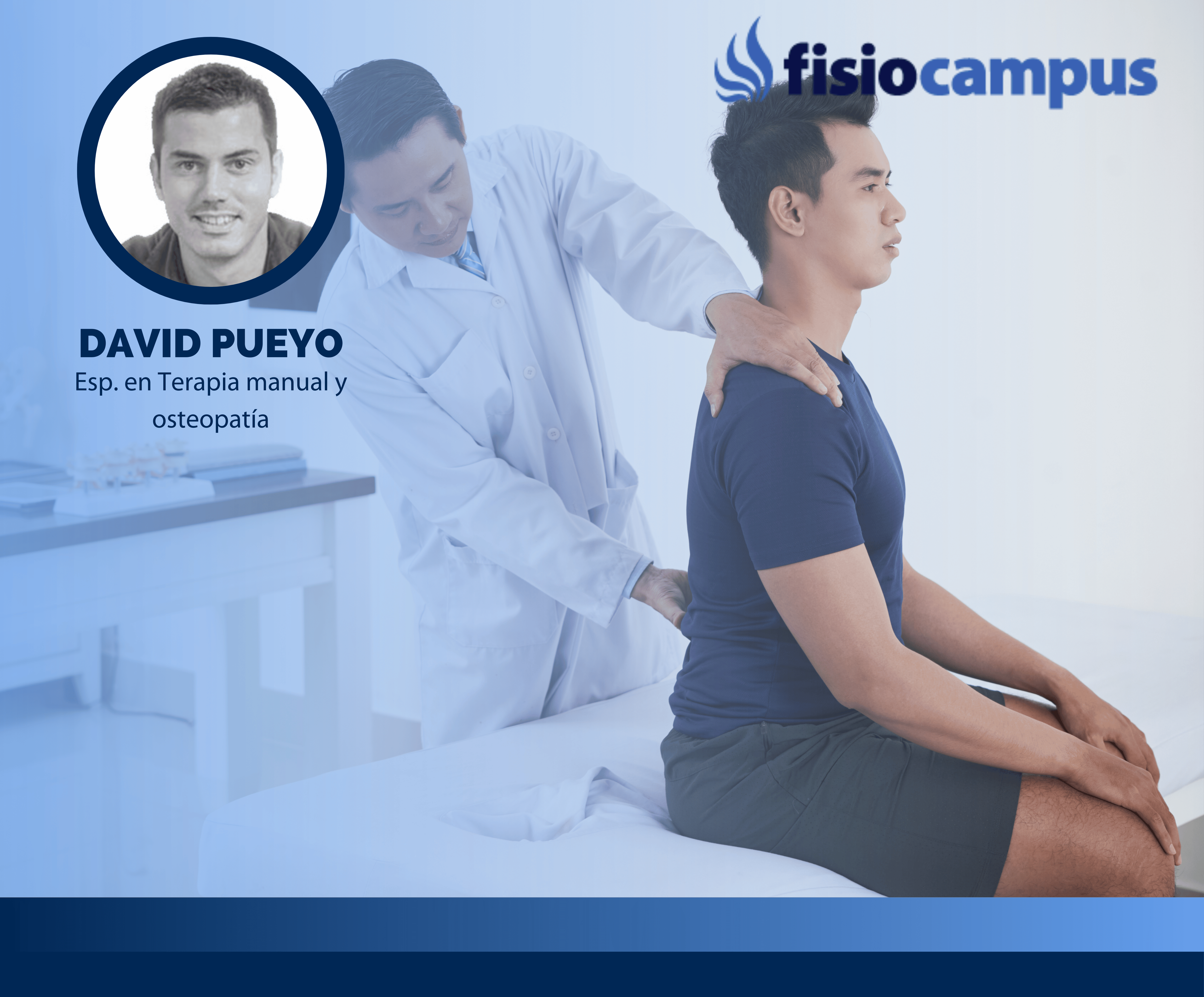 Abordaje clínico y global de las patologías de columna dorsal, lumbar y sacro a través de la terapia manual